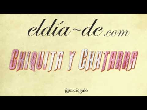 el día de Chiquita y Chatarra (17-03-2014)