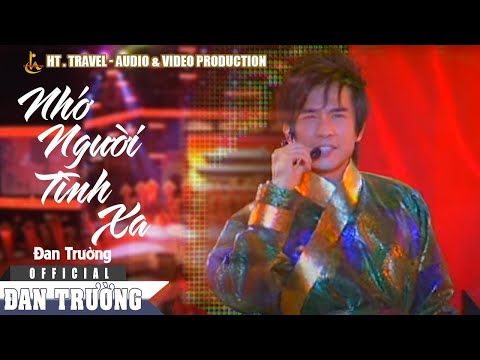 Nhớ người tình xa - Đan Trường