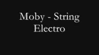 Moby - String Electro