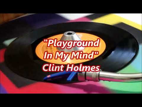 Clint Holmes  -   Playground In My Mind