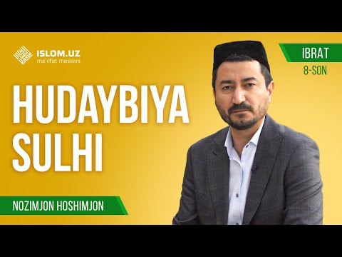 Hudaybiya sulhi | Ibrat ko'rsatuvi 8-son