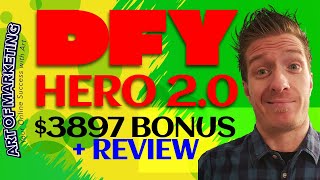 DFY Hero 2.0 Review, Demo, $3897 Bonus, DFY Hero Deluxe Review
