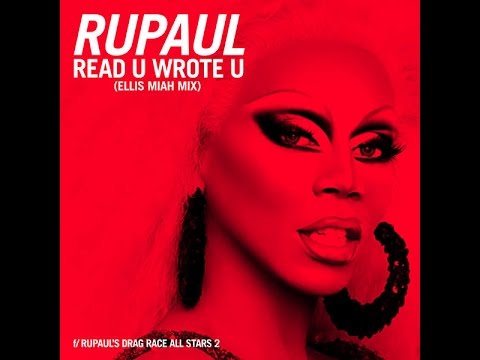 RuPaul -  Read U Wrote U (Ellis Miah Mix)