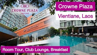 Crowne Plaza Vientiane Laos | Room Tour, Club Lounge, Breakfast & Pool