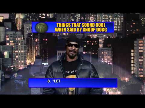 David Letterman   Top 10 things that sound cool  when said by Snoop Dogg!