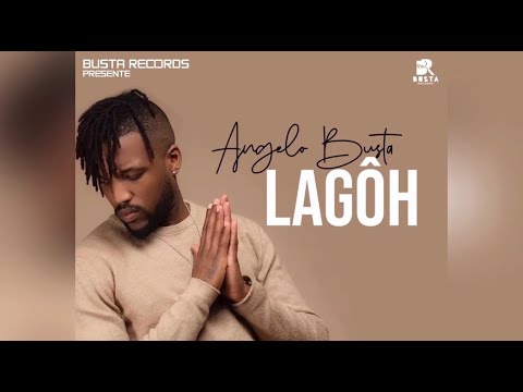 ANGELO BUSTA - LAGÔH - AUDIO