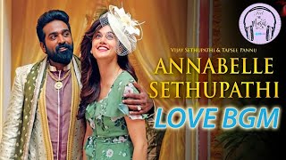 Annabelle Sethupathi Movie Love BGM OST   #VijaySe