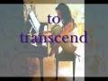 Tamar Kaprelian Transcend with Lyrics 