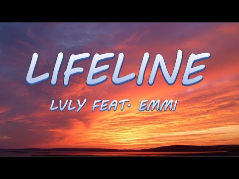 LIFELINE - LVLY ft. Emmi | Lyrics / Lyric Video