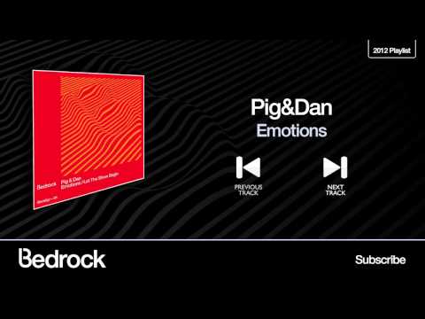 Pig&Dan - Emotions - ( Bedrock Records )