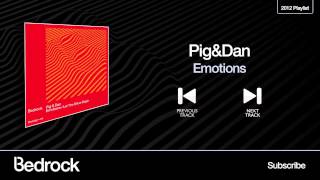 Pig&Dan - Emotions - ( Bedrock Records )