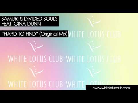 Samuri & Divided Souls ft Gina Dunn - Hard To Find (Preview)