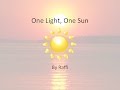 One Light, One Sun w/Lyrics