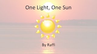 One Light, One Sun w/Lyrics