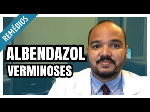 Albendazol: para que serve, como tomar e efeitos colaterais