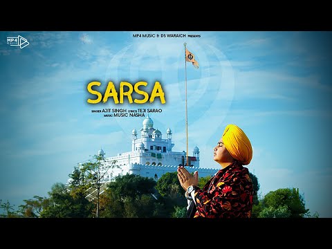 Ajit Singh - Sarsa (Full Video) | Teji Sarao | Music Nasha | Mp4 Music