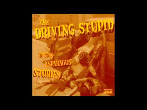 The Driving Stupid - We've Come To Take The Earth Away. (Version 2)