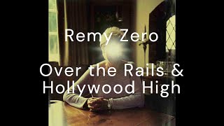 Remy Zero karaoke - Over the Rails &amp; Hollywood High