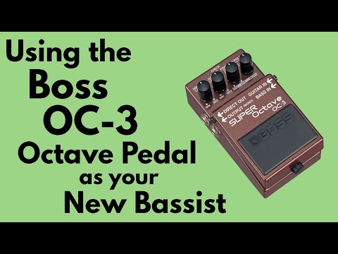 Using the Boss OC-3 Octave Pedal as Your New Bassist