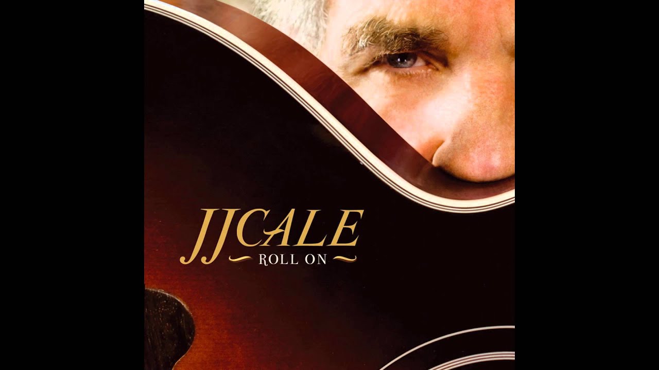 J.J. Cale - Who Knew