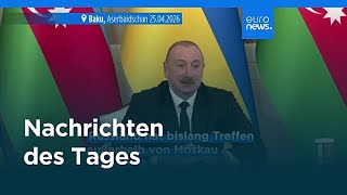 Nachrichten des Tages | 26. April 2026 - Morgenausgabe