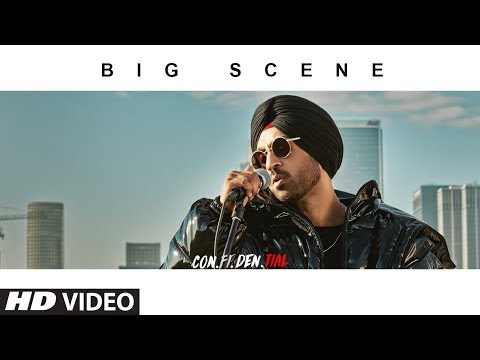 Official Video: BIG SCENE | CON.FI.DEN.TIAL | Diljit Dosanjh | Songs 2018