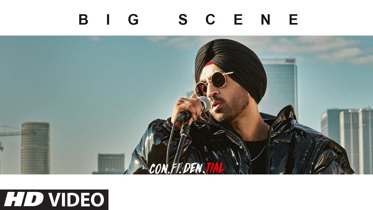 Big Scene Lyrics | Diljit Dosanjh | CON.FI.DEN.TIAL