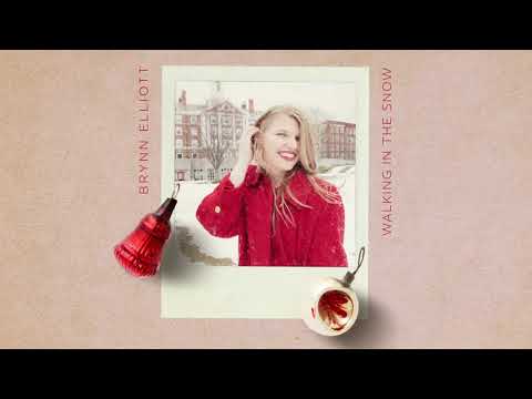 Brynn Elliott - Walking in the Snow (Official Audio)