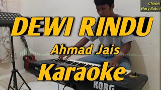 Download lagu Ahmad Jais DEWI RINDU Karaoke Versi Korg PA600 mp3