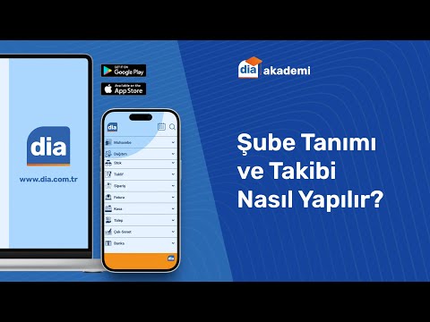 DİA'da Şube Tanımı ve Takibi Nasıl Yapılır?