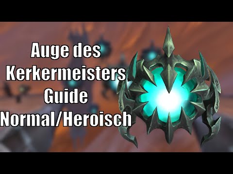 Auge des Kerkermeisters - Normal/Heroisch-Guide - Sanktum der Herrschaft [World of Warcraft: SL]