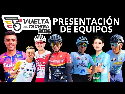 Vuelta al Táchira 2026: Presentación de Equipos