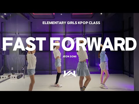 JST ELEMENTARY GIRLS KPOP CLASS I JEON SOMI - FAST FORWARD