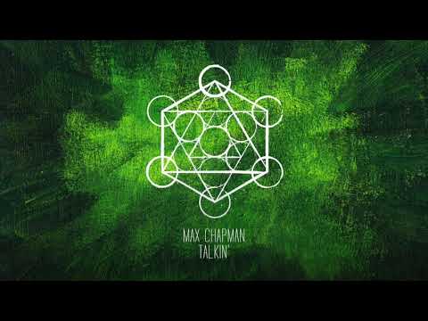 Max Chapman - Talkin' (Original Mix)