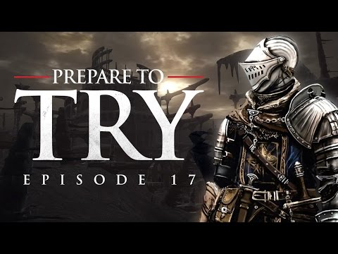 Dark Souls Noob vs. The Final Boss (Prepare to Try - Final Episode)