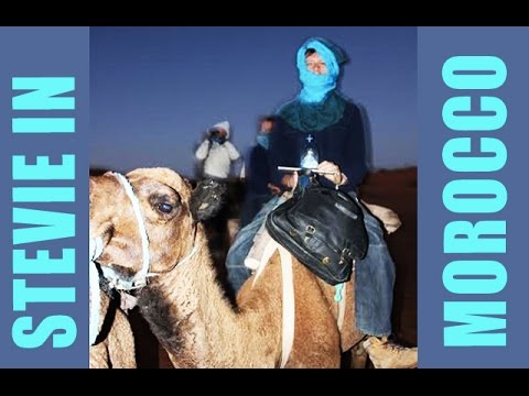 Stevie In Morocco: Part 1 - 
