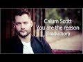 Calum Scott You are the reason Traduction