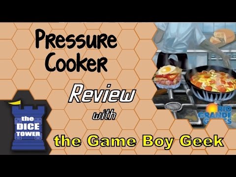 The Game Boy Geek (Dice Tower) Reviews Pressure Cooker