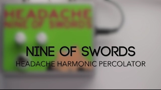 Video thumbnail for Nine of Swords Headache Harmonic Percolator Guitar Effects Pedal Demo by Pedal of the Day