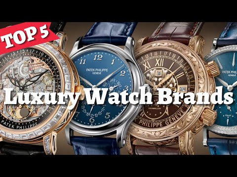 LUXURY WATCHES: Top 5 Luxury Watch Brands || Best Watches 2022