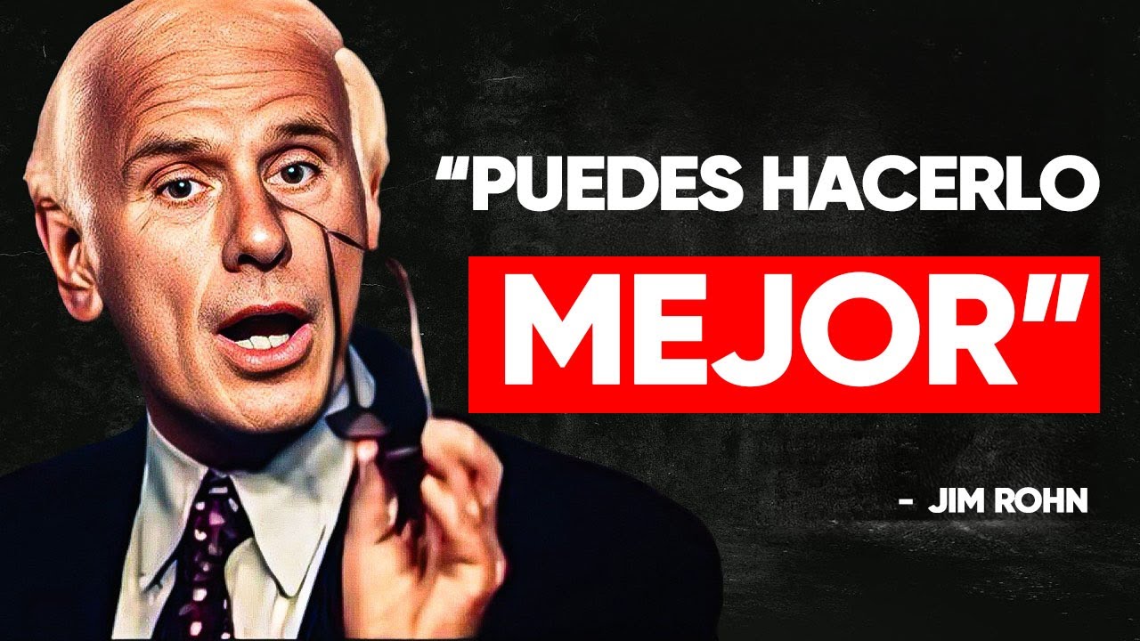 PUEDES HACERLO MEJOR QUE AYER - Discurso Motivacional Jim Rohn