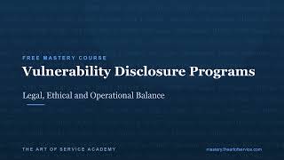 Vulnerability Disclosure Program Management: Balancing Legal, Ethical,