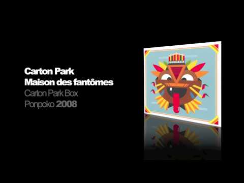 Carton Park (Gangpol & Mit) - Maison des fantômes