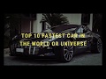 Top 10 Fastest car in the world 2018 -NEW WORLD RECORD Top 10 Fastest car in the world 2018 -NEW WORLD RECORD