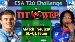 TIT vs WEP Dream11 Prediction | TIT vs WEP Dream11 Team | tit vs wep today match | TIT vs WEP TEAM |