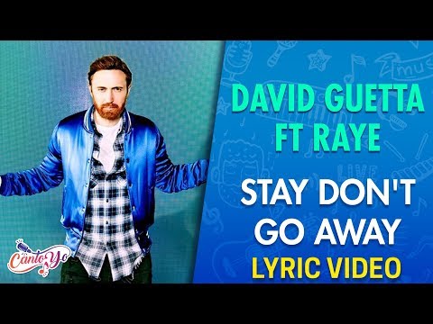 David Guetta ft Raye - Stay Don't Go Away (Lyrics + Español) Video Oficial