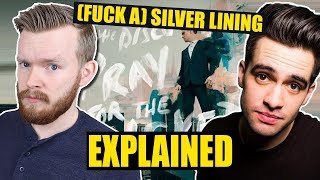 &quot;(Fuck a) Silver Lining&quot; Is SO COMPLICATED | Panic! at the Disco Lyrics Explained