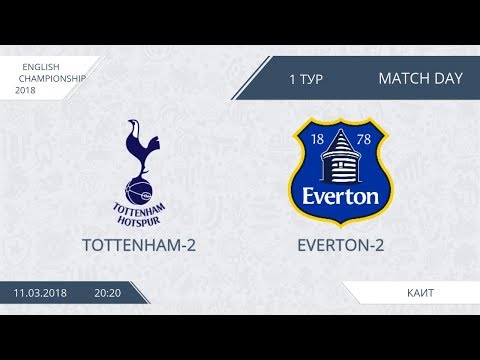 AFL18. England. Champopnship. Day 1. Tottenham-2 - Everton-2