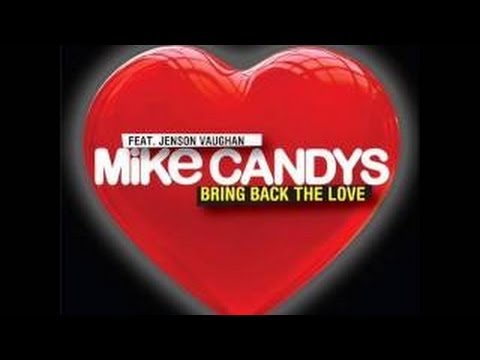 Mike Candys - Bring Back The Love ft. Jenson Vaughan - Lyrics (HD)