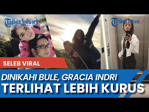 Gracia Indri Jadi Kurus Semenjak Dinikahi Bule